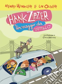 Hank Zipzer. Un viaggio da vomito. Vol. 12 libro di Winkler Henry; Oliver Lin