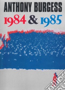 1984 & 1985 libro di Burgess Anthony