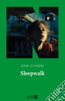 Sleepwalk libro di Chaon Dan