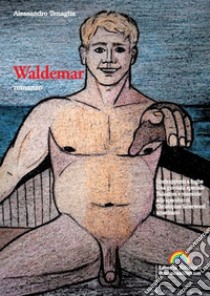 Waldemar libro di Tenaglia Alessandro