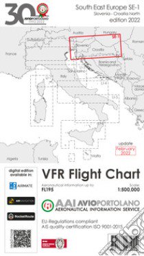 Avioportolano. VFR flight chart SE 1. South East Europe. Slovenia, Croatia north. ICAO annex 4 - EU-Regulations compliant. Ediz. italiana e inglese libro di Medici Guido