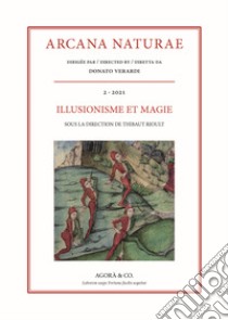 Arcana Naturae (2021). Vol. 2: Illusionisme et magie libro di Rioult T. (cur.)