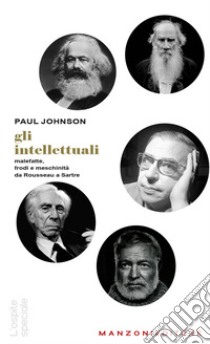 Gli intellettuali libro di Johnson Paul