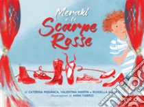 Meraki e le scarpe rosse Caterina Misuraca;Valentina Martin